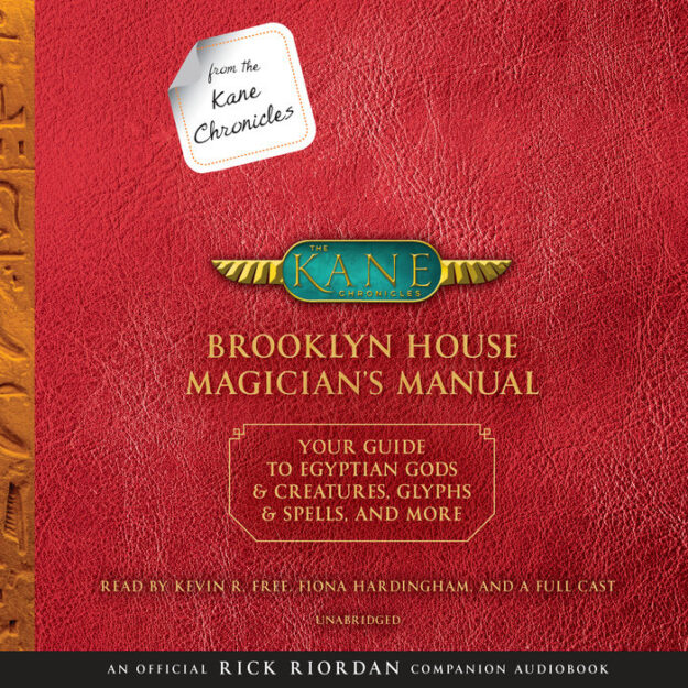 Donnabella Mortel Adds her Voice to Kane Chronicles- Brooklyn House Magician's Manual by Rick Riordan